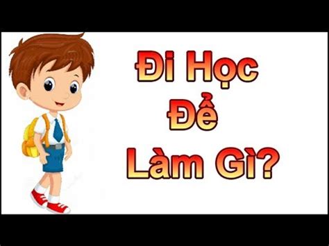 đi học để làm gì